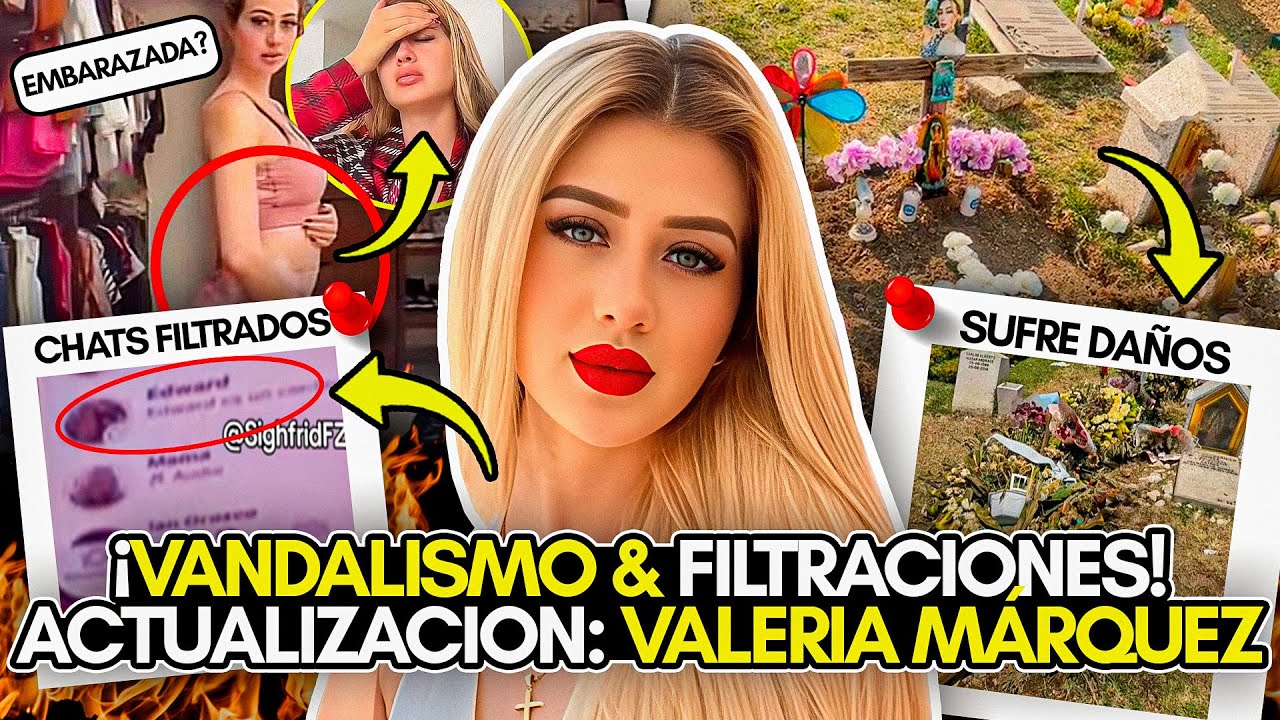 El caso Valeria Márquez se oscurece aún más: tumbas vandalizadas y chats finales revelados