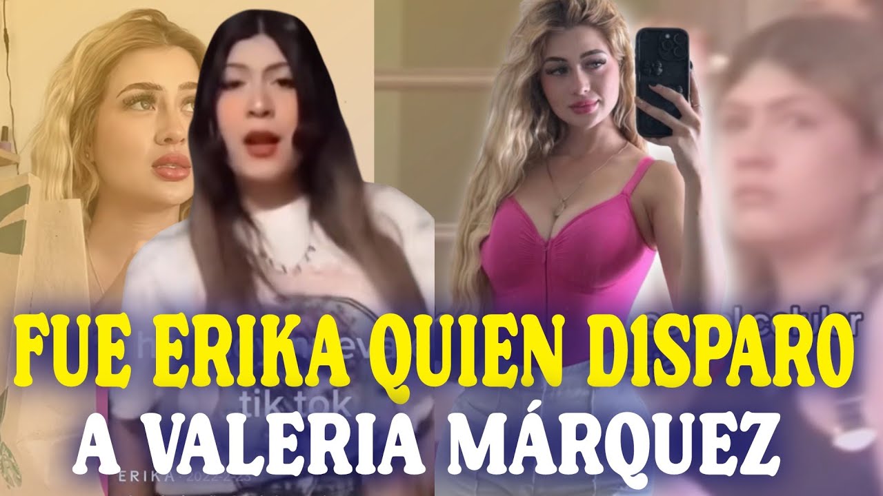 FUE ERIKA, un testigo asegura que ella es la responsable de lo sucedido con VALERIA MÁRQUEZ.