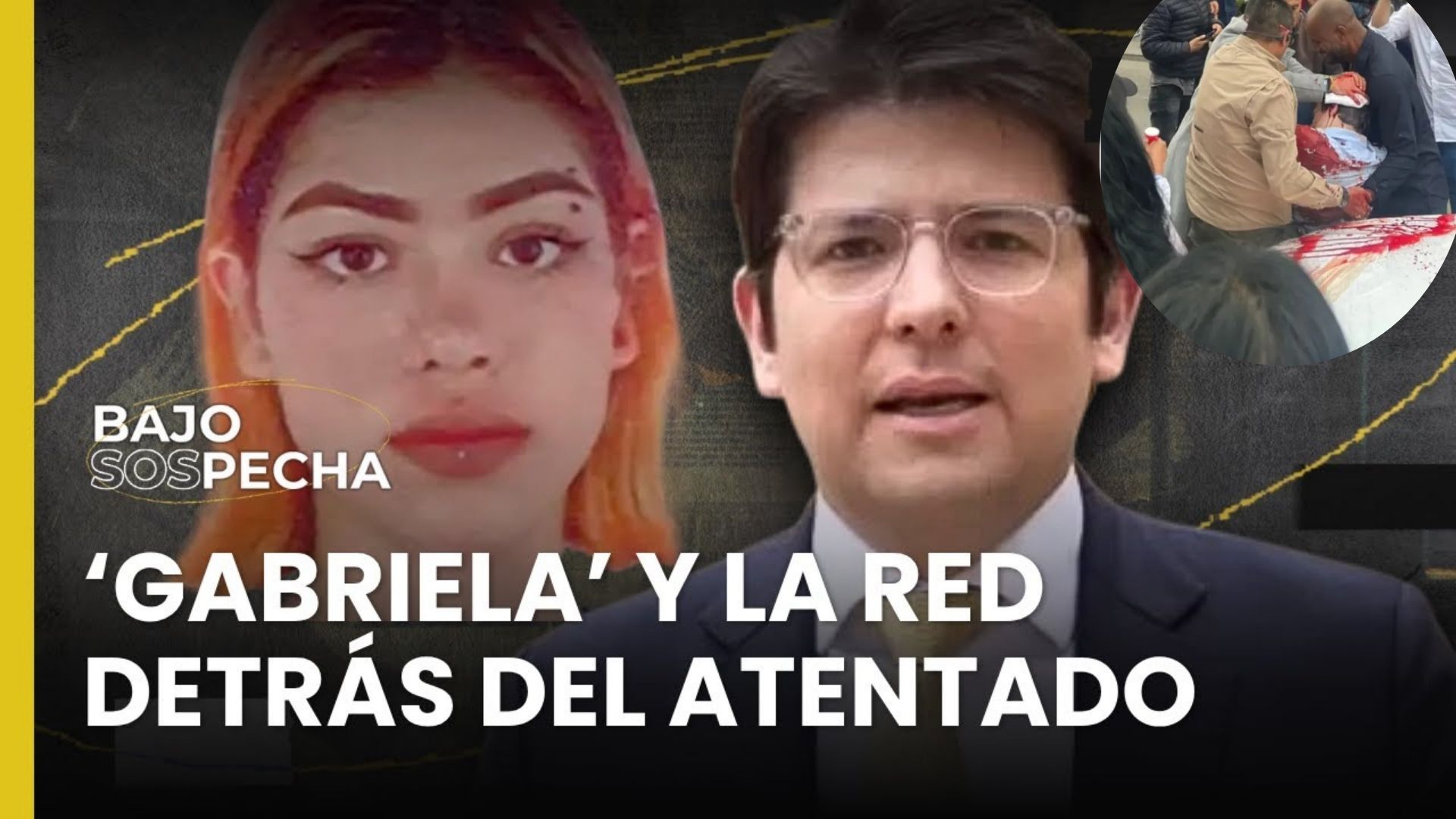 ¿Quién es alias ‘Gabriela’, implicada en el atentado contra Miguel Uribe y qué información proporcionó?
